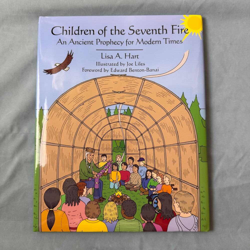 Children of the Seventh Fire 2011 Lisa A. Hart Indigenous Prophecy HC Book Gift